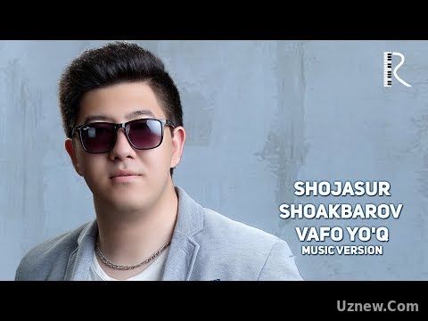 Shojasur Shoakbarov - Vafo yo'q | Шожасур Шоакбаров - Вафо йок (music version)