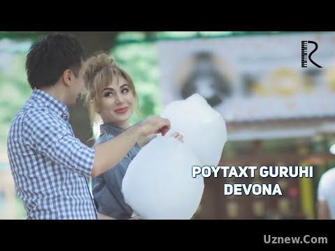 Poytaxt guruhi - Devona | Пойтахт гурухи - Девона