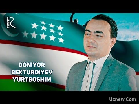 Doniyor Bekturdiyev - Yurtboshim | Дониёр Бектурдиев - Юртбошим