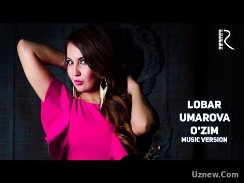 Lobar Umarova - O'zim | Лобар Умарова - Узим (music version)