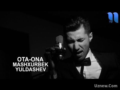 Mashxurbek Yuldashev - Ota Ona | Машхурбек Юлдашев - Ота-Она (audio)