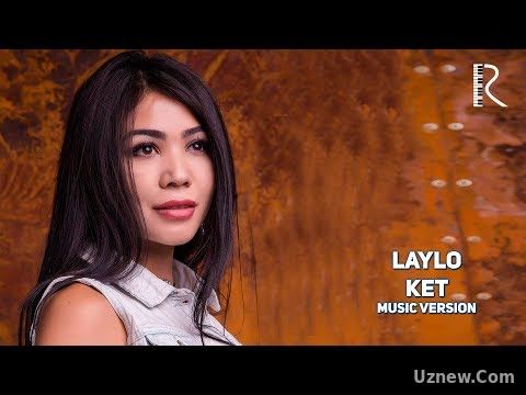 Laylo - Ket | Лайло - Кет (music version)