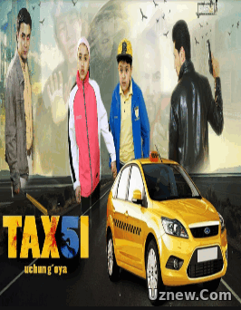 Taxi-5 uchun g'oya / Тахи-5 учун гойа (Yangi Uzbek kino 2017)