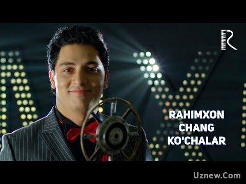 Rahimxon - Chang ko'chalar | Рахимхон - Чанг кучалар