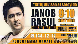 Afisha - Janob Rasul - 9-10-sentyabr soat: 19:00 da konsert beradi 2017