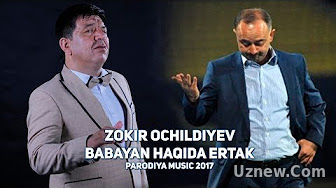 Zokir Ochildiyev - Babayan haqida ertak | Зокир Очилдиев - Бабаян хакида эртак (PARODIYA 2017)