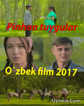 Pinhon tuygular / Пинхон туйгулар (Yangi Uzbek kino 2017)