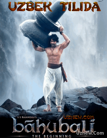 Bahubali / Бахубали (Hind kino O'zbek tilida) 2017