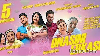 Onasini erkasi (uzbek kino) | Онасини эркаси (узбек кино)