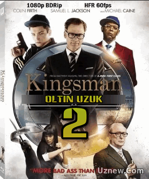 Kingsman 2: Oltin uzuk (Uzbek tilida 2017)