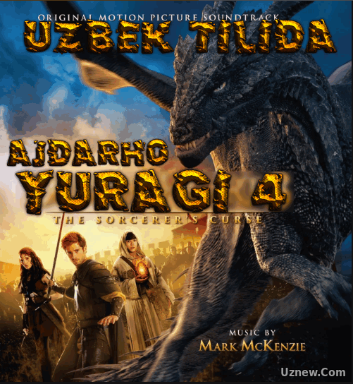 Ajdarho Yuragi 4 / Сердце дракона 4 (Uzbek tilida)2016 HD