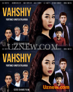 Vahshiy (Yangi Uzbek kino)2016 HD