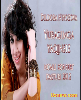 Dildora Niyozova - "Yuragimga yaqinsiz" konsert dasturi