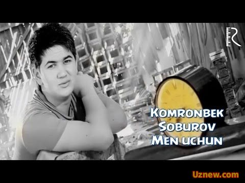 Komronbek Soburov - Men uchun | Комронбек Собуров - Мен учун