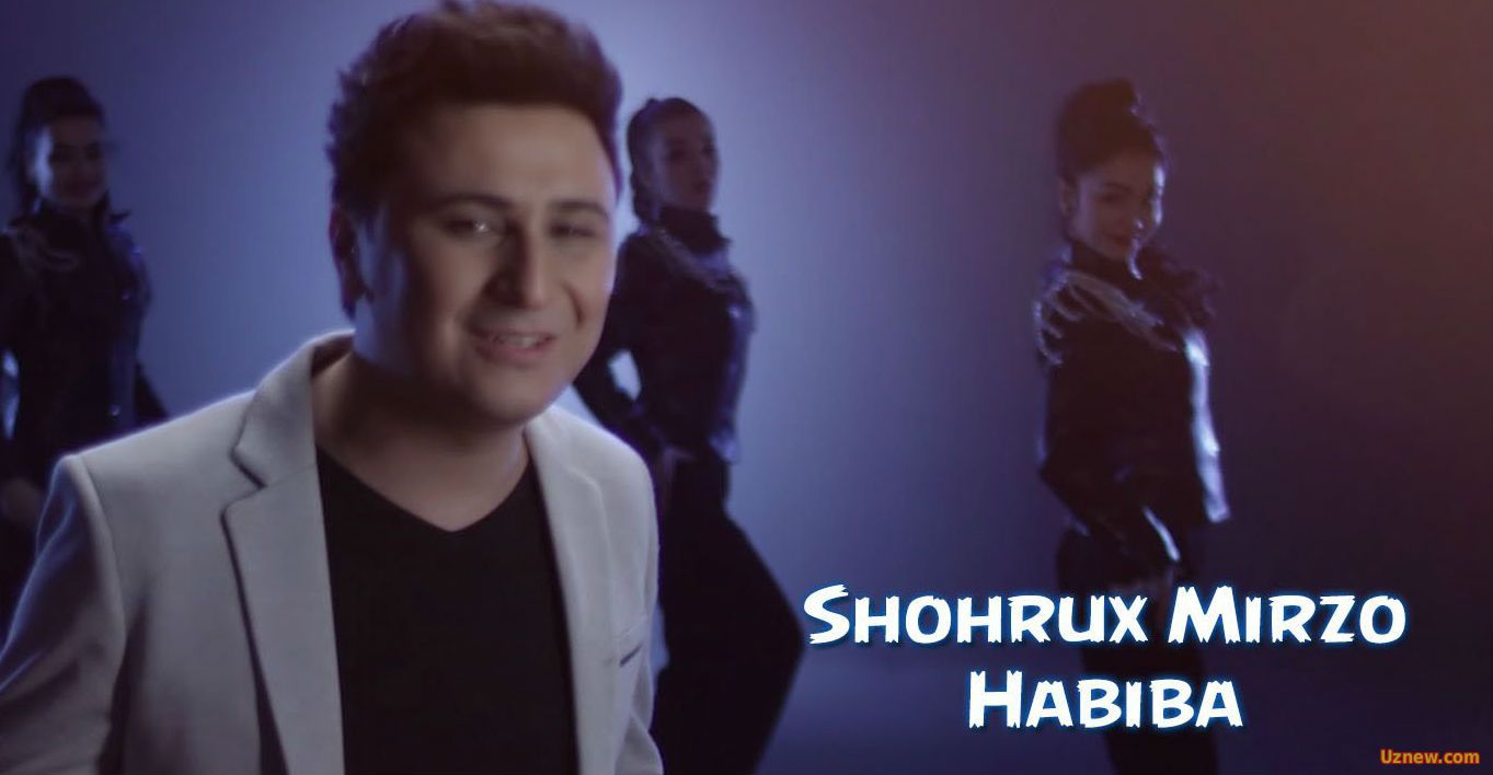 Shohrux Mirzo - Habiba (Official Clip 2016)