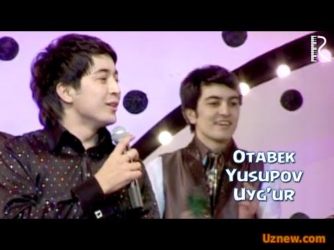 Otabek Yusupov - Uyg'ur | Отабек Юсупов - Уйгур