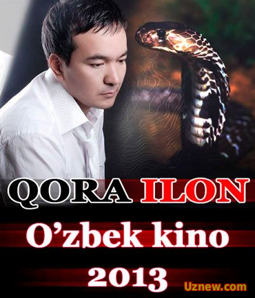 " Qora Ilon - Кора Илон Узбек кино 2013