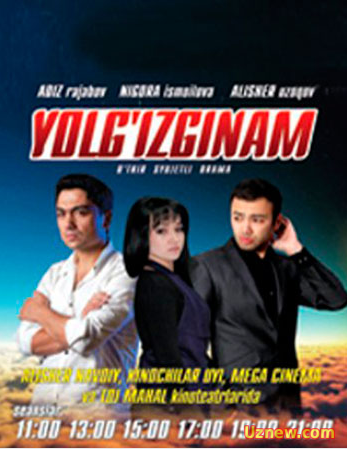 Yolg'izginam / Ёлгизгинам / Йолгизгинам Узбек кино - 2012