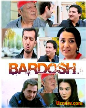 Bardosh (uzbek kino) | Бардош (узбек кино)