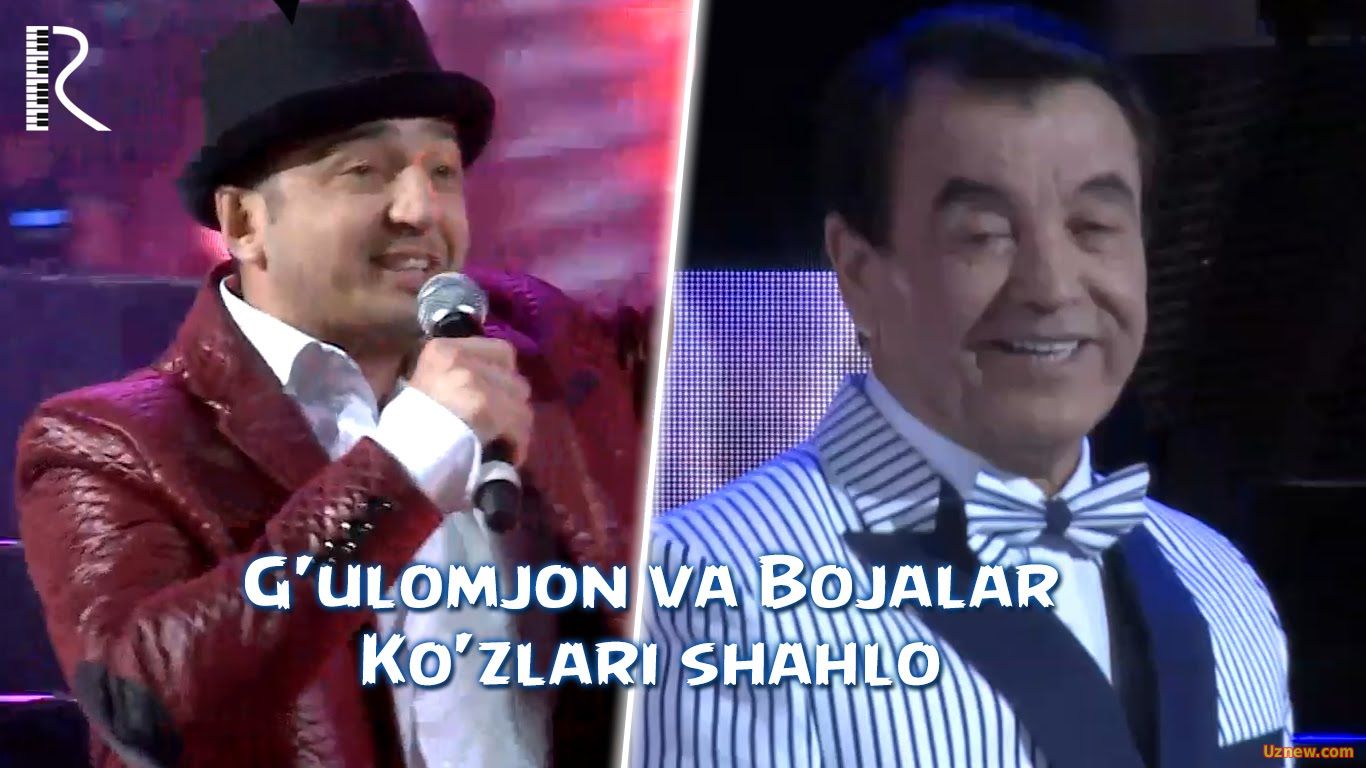 G'ulomjon Yoqubov va Bojalar - Ko'zlari shahlo | Гуломжон Ёкубов - Кузлари шахло