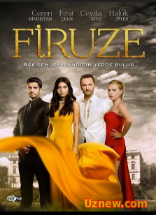 Фирузе / Firuze турецкий сериал на русском языке