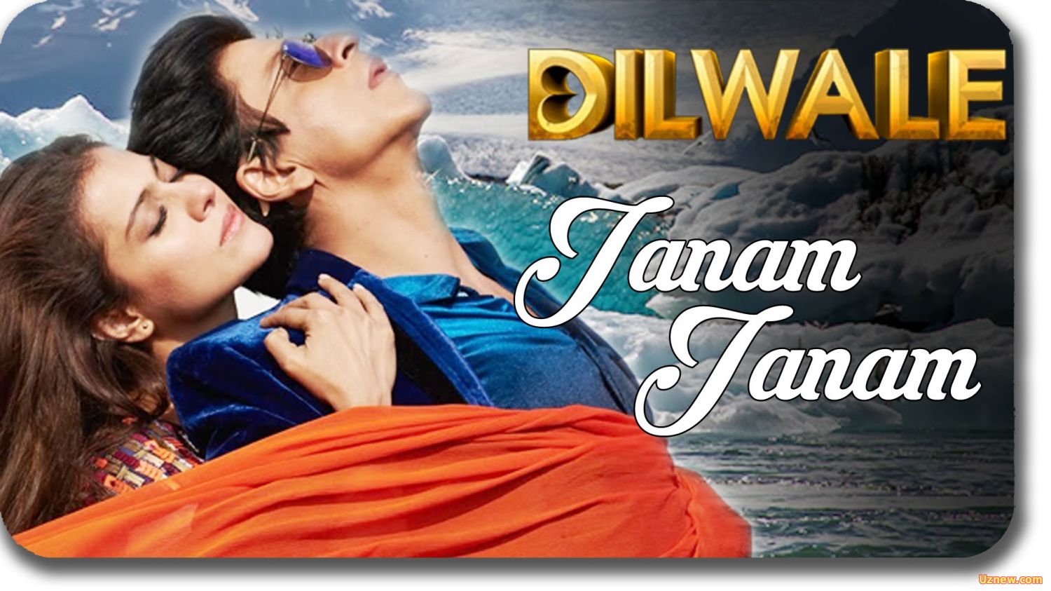 Janam Janam – Dilwale