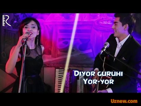 Diyor guruhi - Yor-yor | Диёр гурухи - Ёр-ёр