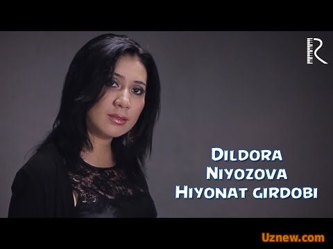 Dildora Niyozova - Hiyonat girdobi | Дилдора Ниёзова - Хиёнат гирдоби (soundtrack)