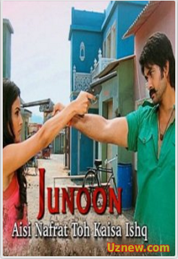 Одержимые любовью / Junoon — Aisi Nafrat Toh Kaisa Ishq (2012)