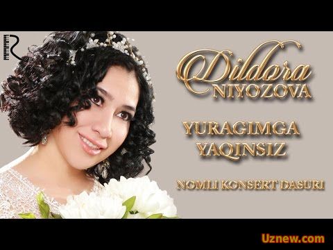 Dildora Niyozova - Yuragimga yaqinsiz nomli konsert dasturi 2012