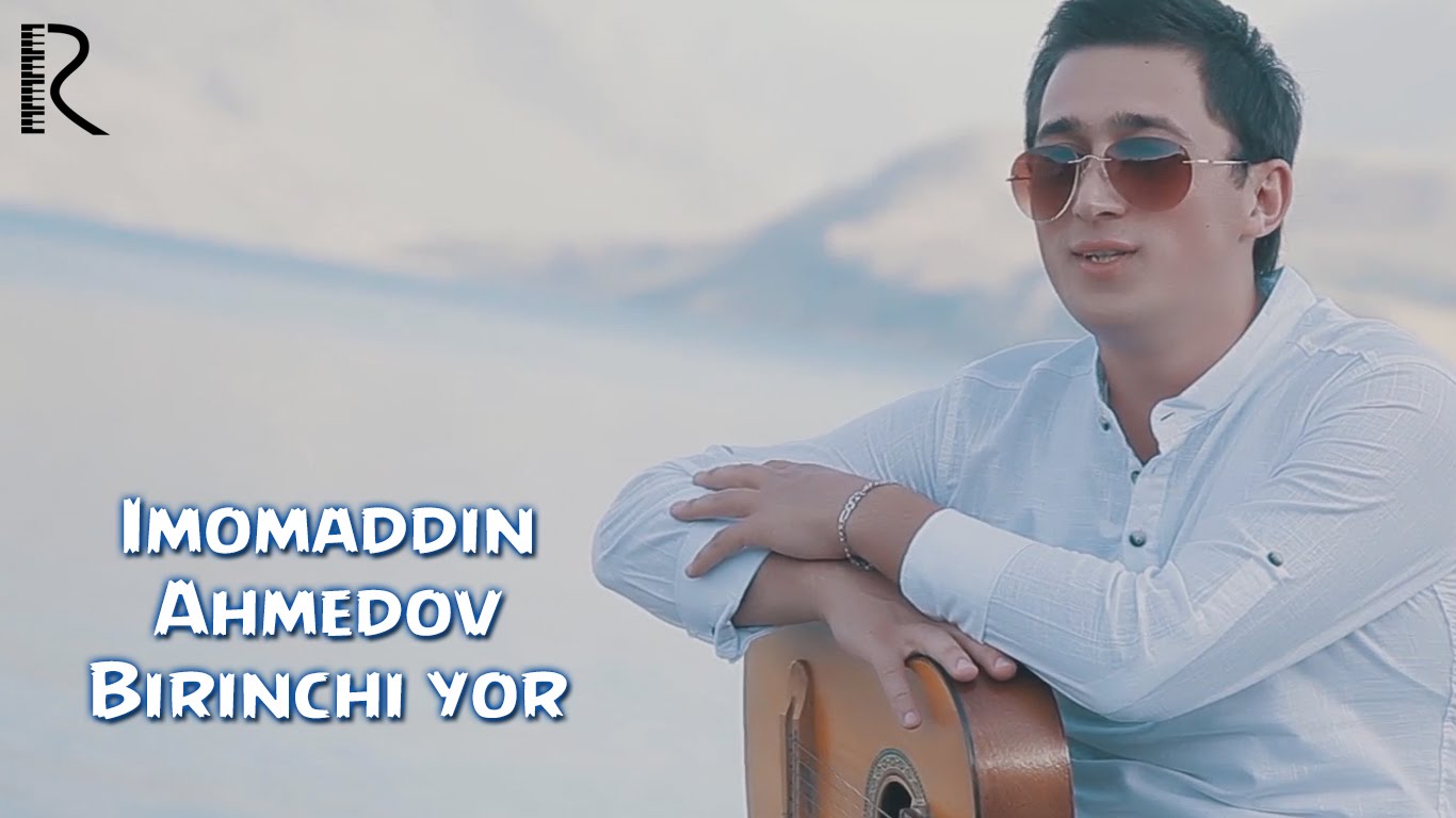 Imomaddin Ahmedov - Birinchi yor (Official Clip 2016)