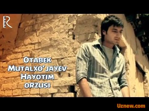 Otabek Mutalxo'jayev - Hayotim orzusi | Отабек Муталхужаев - Хаётим орзуси