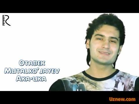 Otabek Mutalxo'jayev - Aka-uka | Отабек Муталхужаев - Ака-ука