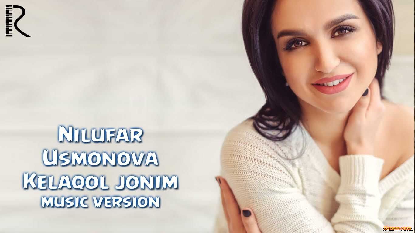 Nilufar Usmonova - Kelaqol jonim | Нилуфар Усмонова - Келакол жоним 2016