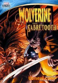 Рыцари Марвел: Росомаха против Саблезубого — Marvel Knights: Wolverine Vs. Sabretooth (2014)