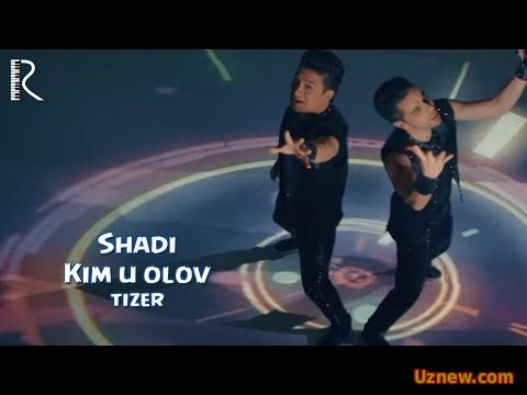 Shadi - Kim u olov (tizer) | Шади - Ким у олов (тизер)