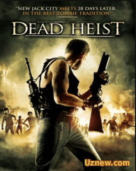 Осажденные упырями / Dead Heist (2007)