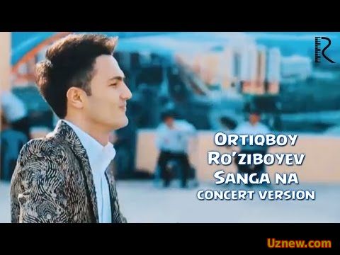 Ortiqboy Ro'ziboyev - Sanga na | Ортикбой Рузибоев - Санга на (concert version)