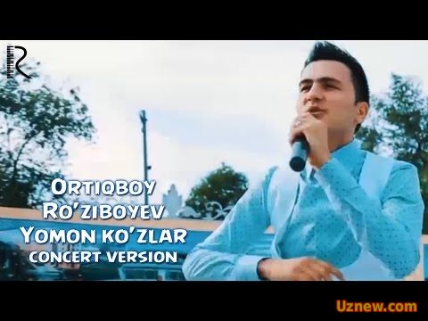 Ortiqboy Ro'ziboyev - Yomon ko'zlar | Ортикбой Рузибоев - Ёмон кузлар (concert version)