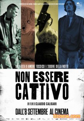 Не будь злым / Non essere cattivo (2015)