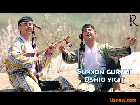 Surxon guruhi va Tursunoy Rajabova - Oshiq yigit | Сурхон гурухи ва Турсуной Ражабова - Ошик йигит