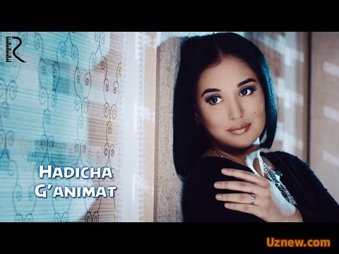 Hadicha - G'animat | Хадича - Ганимат