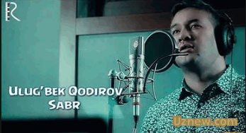 Ulug'bek Qodirov - Sabr