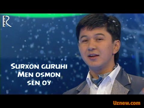 Surxon guruhi - Men osmon sen oy | Сурхон гурухи - Мен осмон сен ой