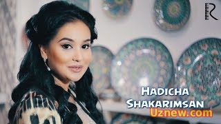 Hadicha - Shakarimsan | Хадича - Шакаримсан