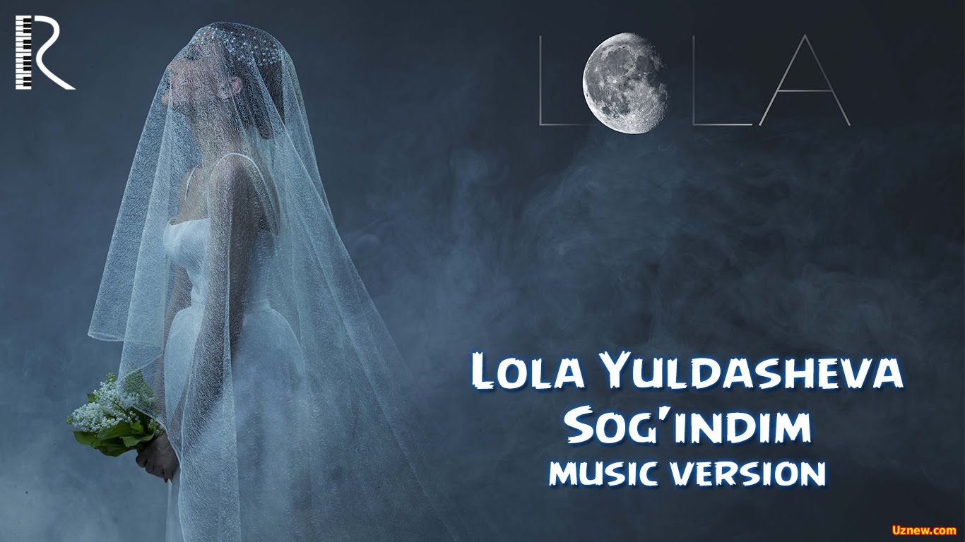 Lola Yuldasheva - Sog'indim (Official Clip 2016)