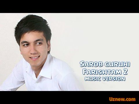 Sarob guruhi - Farishtam 2 | Сароб гурухи - Фариштам 2 (music version)