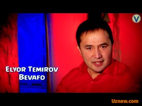 Elyor Temirov - Buvafo | Элёр Темиров - Бевафо (UZBEK KLIP)