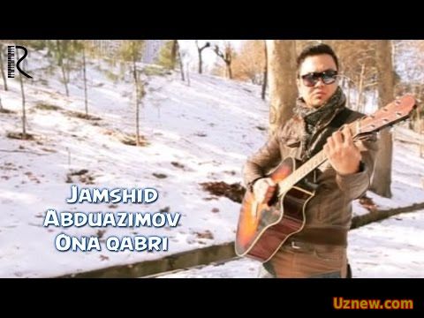 Jamshid Abduazimov - Ona qabri | Жамшид Абдуазимов - Она кабри