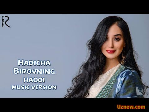 Hadicha - Birovning haqqi | Хадича - Бировнинг хакки (music version)